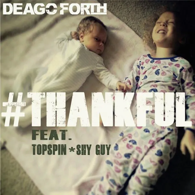 Thankful (feat. Topspin & Shy Guy)