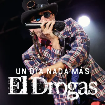 Un día nada más by El Drogas