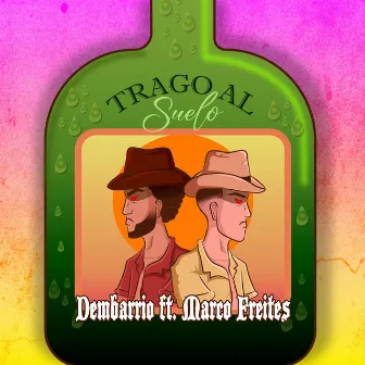 Trago al Suelo by Dembarrio