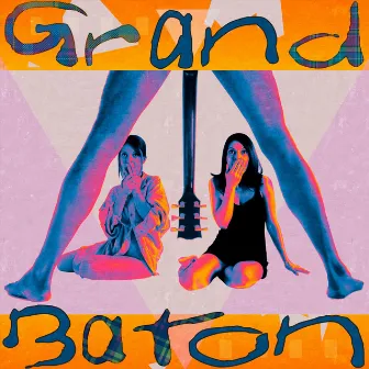 Ooh La La by Grand Baton