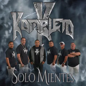 Solo Mientes by Kompleto