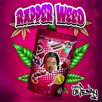 Rapper Weed by ABK OneWay