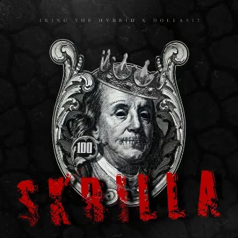 Skrilla by Dolla512