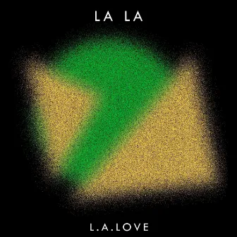 L.A. Love by La La