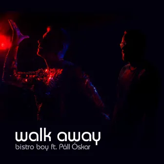 Walk away by Bistro Boy