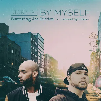 By Myself (feat. Joe Budden) - Single by Joey B