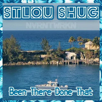 Been There Done That by StLou Shug