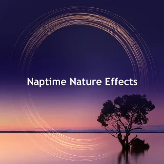 Naptime Nature Effects by Nature Queen