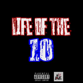 Life Of The 10 by Big No Love