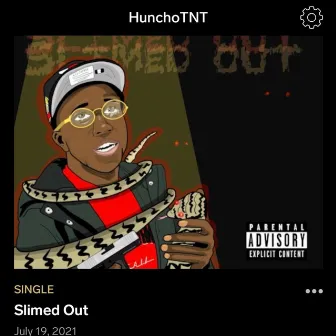 Slimed Out by HunchoTNT