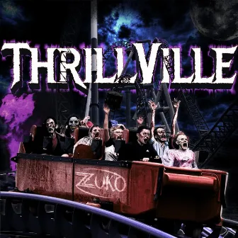 Thrillville by Zzuko