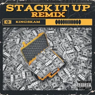 Stack It Up (Remix) by King Skam