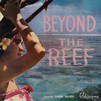 Beyond the Reef by Daphne Walker