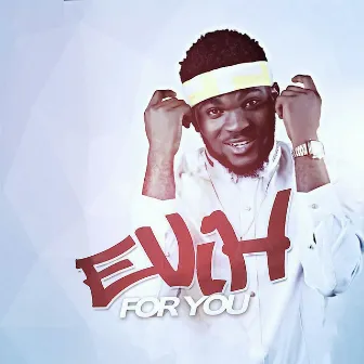 For You by Evih