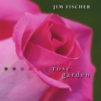 Rose Garden by Jim Fischer