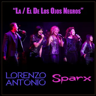 La / El de los Ojos Negros (En Vivo) [feat. Sparx] by Lorenzo Antonio