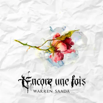 Encore une fois by Warren Saada