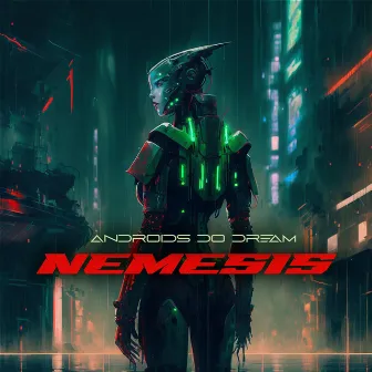 Nemesis by Androids Do Dream