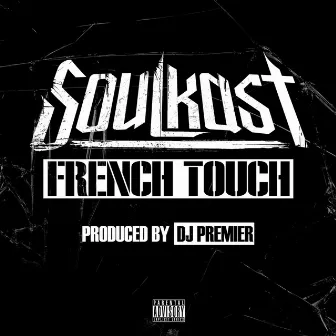 French Touch by Soulkast