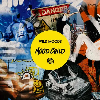 Wild Moods by Mood Child