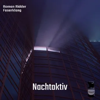 Nachtaktiv by Roman Ridder