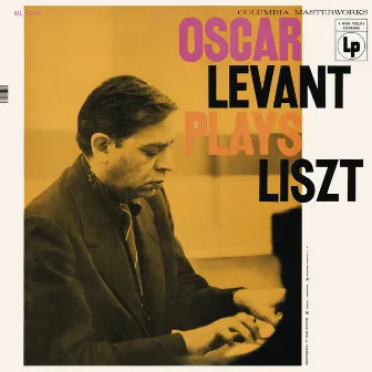 Oscar Levant Plays Liszt by Oscar Levant