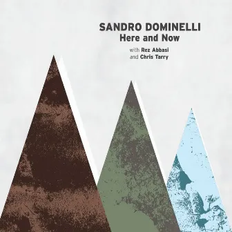 Here and Now by Sandro Dominelli