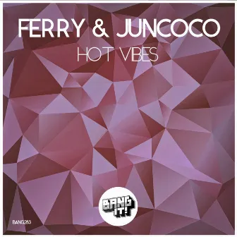 Hot Vibes by Juncoco