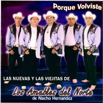 Porque Volviste by Los Amables Del Norte