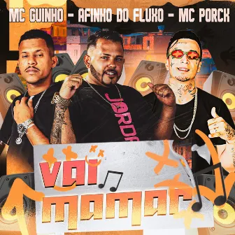 Vai Mamar by Mc Porck