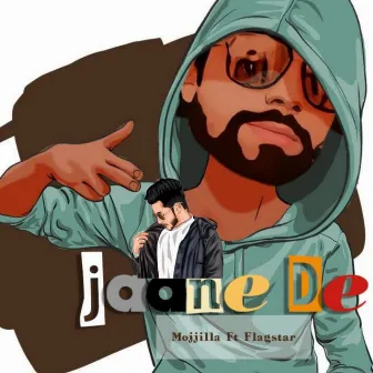 Jaane De by Mojjilla