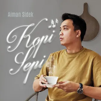 Kopi Sepi by Aiman Sidek