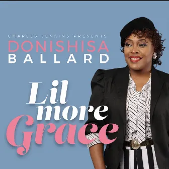 Lil More Grace by Donishisa Ballard