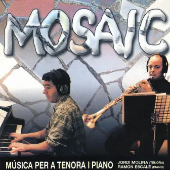 Mosaic. Música Per a Tenora I Piano by Jordi Molina