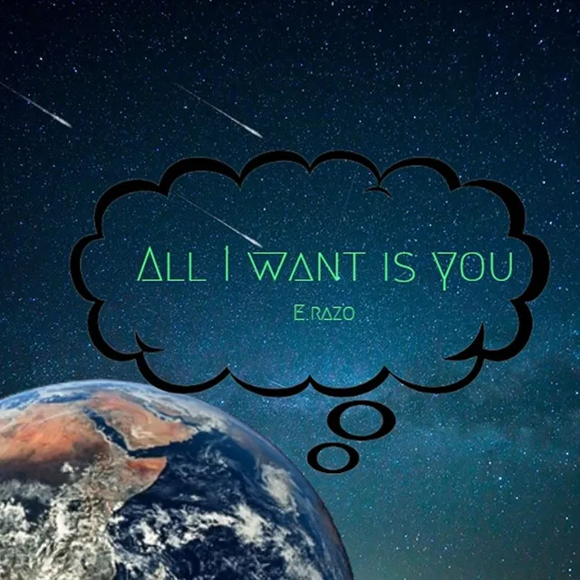 All I Want Is You