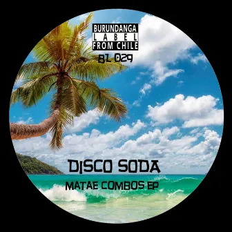 Matae Combos EP by Disco Soda