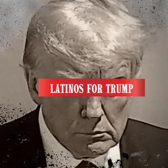 Latinos For Trump by Trump Latinos