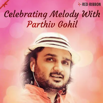 Celebrating Melody With Parthiv Gohil by Mirande Shah