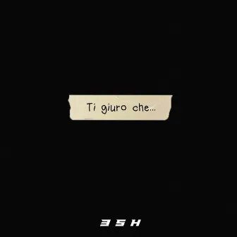 Ti Giuro Che... by TRASH