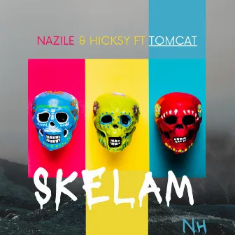 Skelam by Nazile & Hicksy