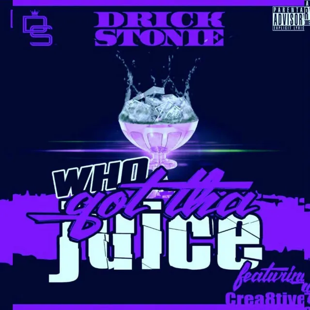 Who Got tha Juice