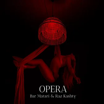 Opera by Bar Matari