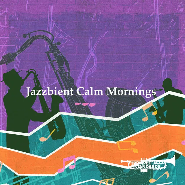 Jazzbient Calm Mornings