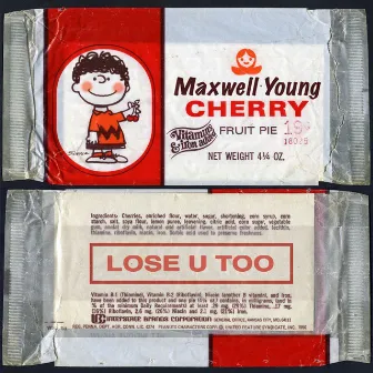 Cherry Pie / Lose U Too by Maxwell Young