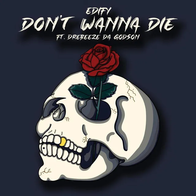 Don't Wanna Die