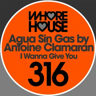 I Wanna Give You by Antoine Clamaran