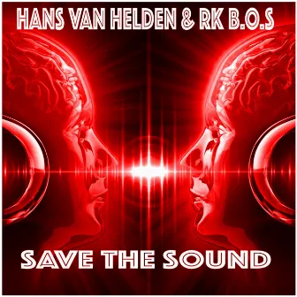 Save the Sound by Hans van Helden