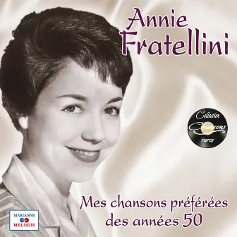 Mes chansons préférées des années 50 by Annie Fratellini