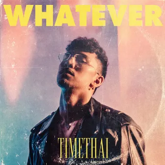 พูดอะไรก็เชิญ (WHATEVER) by Timethai