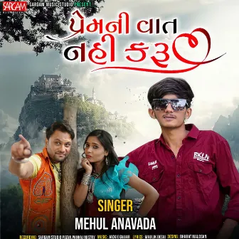 Prem Ni Vaat Nahi Karu by Mehul Anavada